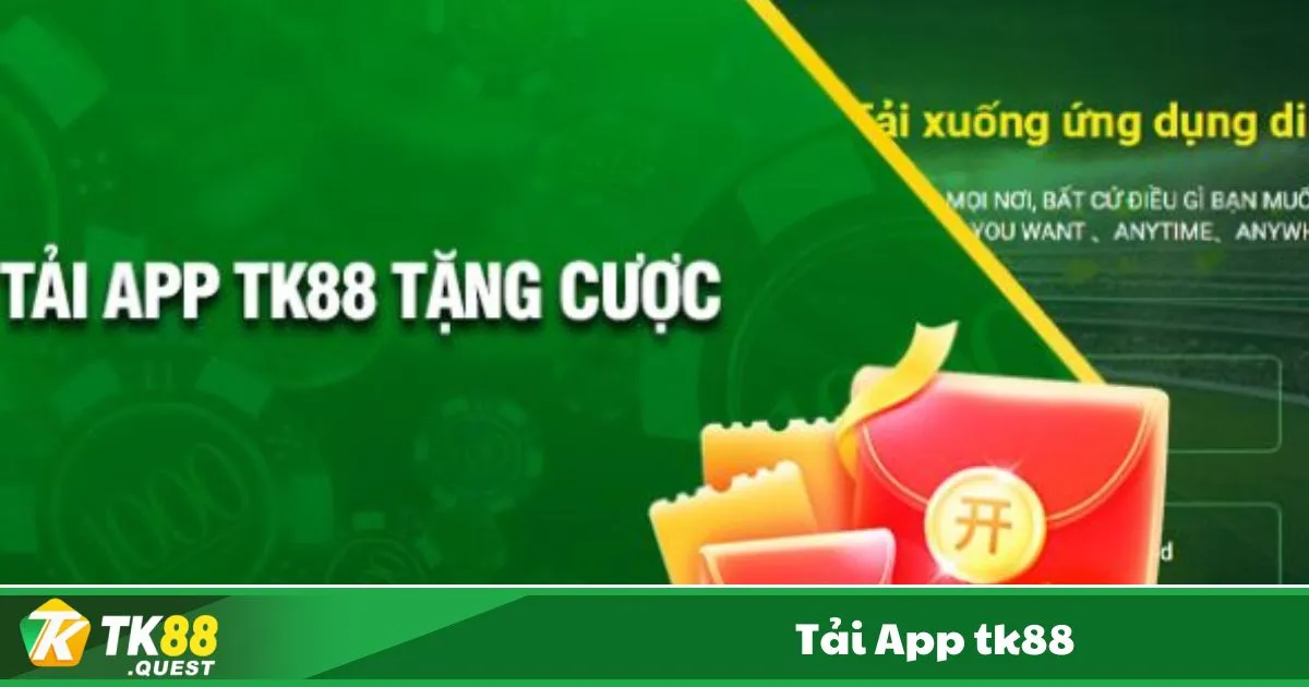Tải App TK88 – Tại Sao Nên Sử Dụng Ứng Dụng TK88?