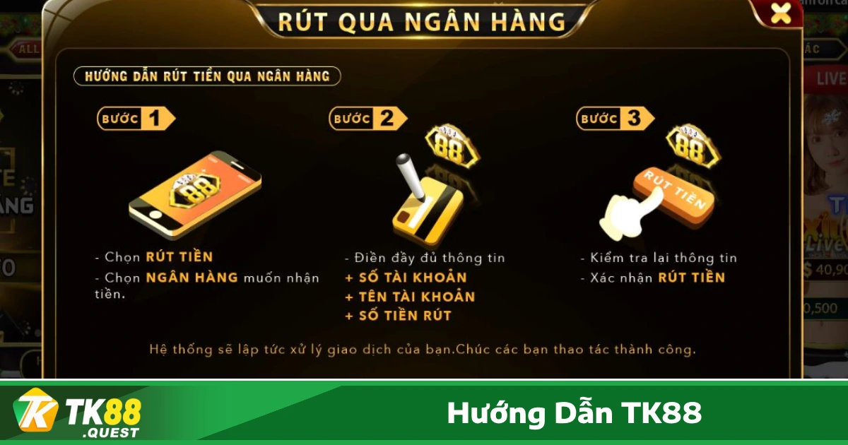 Hướng Dẫn TK88 - Nạp/Rút Tiền Giao Dịch Nhanh Chóng